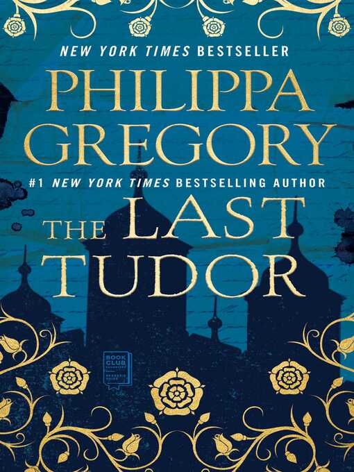 Title details for The Last Tudor by Philippa Gregory - Wait list
